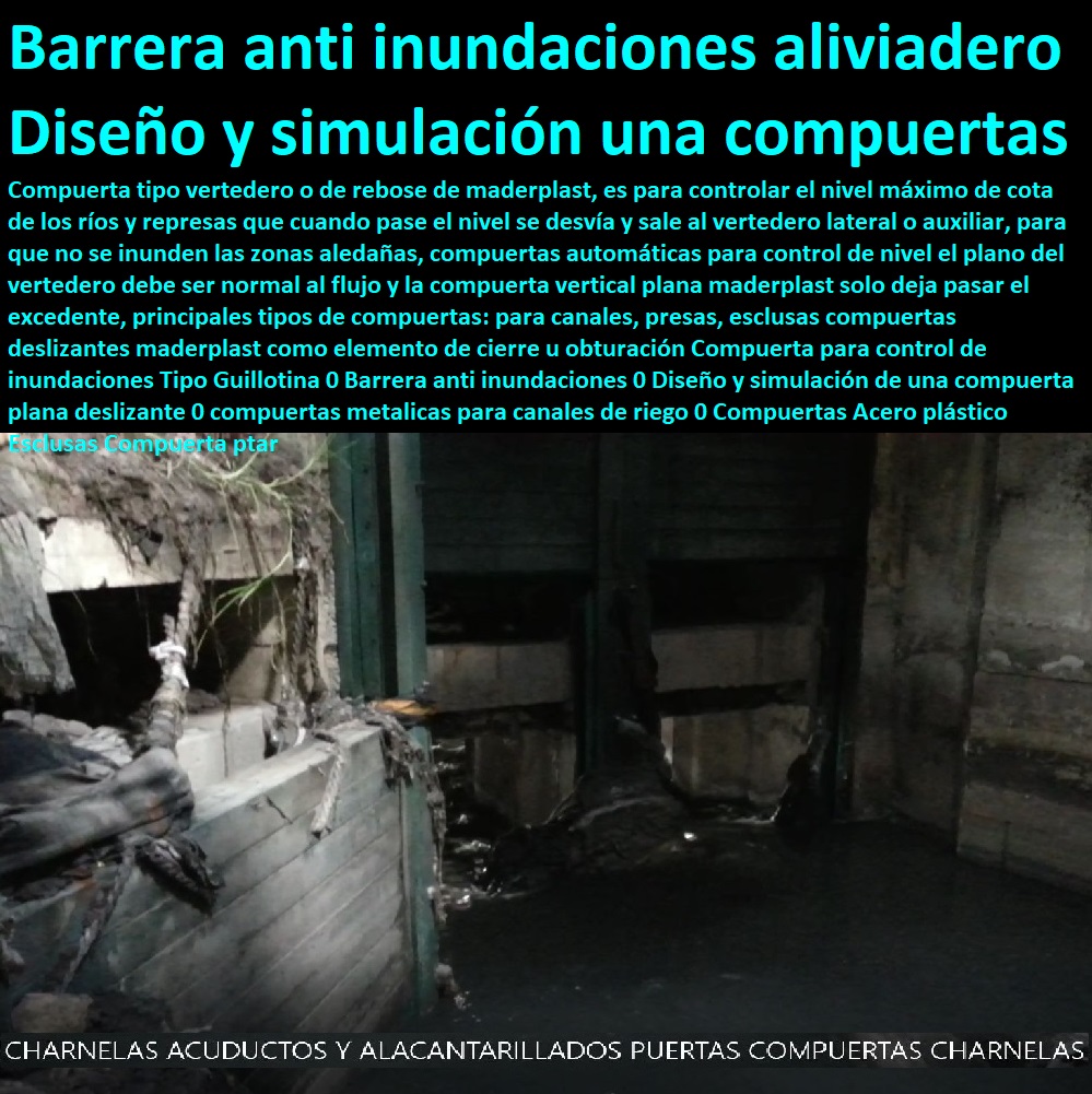 Compuerta para control de inundaciones Tipo Guillotina 0 Barrera anti inundaciones 0 Diseño y simulación de una compuerta plana deslizante 0 compuertas metalicas para canales de riego 0 Compuertas Acero plástico Esclusas Compuerta ptar Compuerta para control de inundaciones Tipo Guillotina 0 Barrera anti inundaciones 0 Diseño y simulación de una compuerta plana deslizante 0 compuertas metalicas para canales de riego 0 Plantas de tratamiento de aguas residuales ptar, como se hace plantas de tratamiento de aguas potables ptap, rápido donde puedo comprar cerca de mí, tapas de cámaras de inspección, plantas de tratamiento de lodos residuales ptl ptlr, asistencia inmediata, tanques subterráneos ptar ptap ptl,  desarenador, cotizar en línea skimmer, trampa de grasas, cajas de inspección, tapas de tanques, fábrica de piezas en polipropileno, comprar online,  tanques subterráneos, somos fabricantes de compuertas, teléfono celular whatsapp, Compuertas Acero plástico Esclusas Compuerta ptar